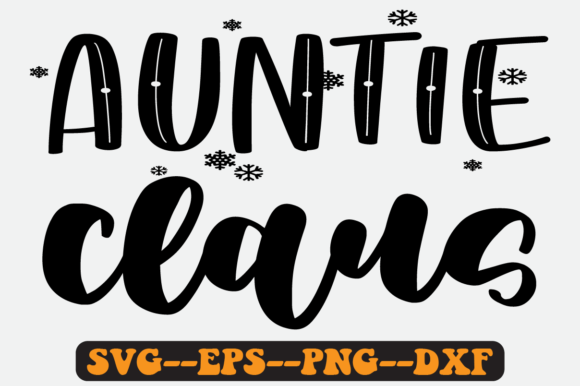 Auntie Claus Quote Retro SVG Design for Crafts & Graphics