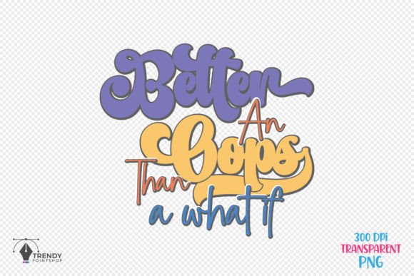 Better an Inspiration Quote SVG Graphics for Crafts