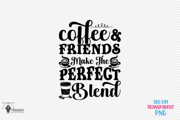 Friend Coffee Quote SVG Design for Crafts & Graphics