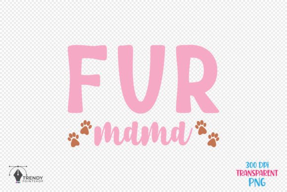 Fur Mama Funny Cat Quote SVG Design for Crafts & Graphics