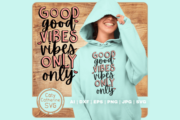 Good Vibes Only Quote SVG