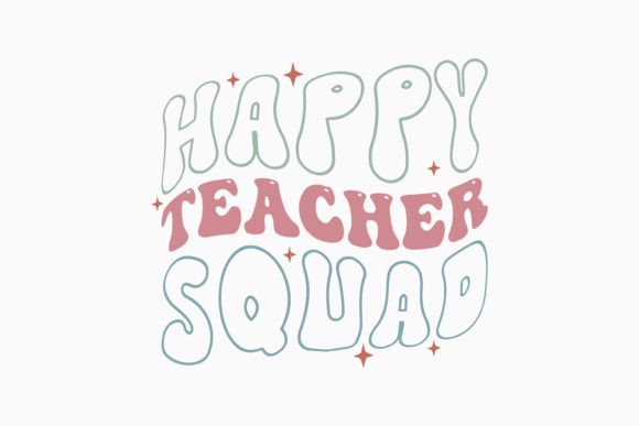 Happy Teacher Retro Teacher Quote SVG Graphics for Crafts