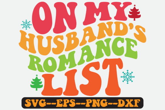 On My Husband’s Romance List Retro SVG: Graphics for Crafts