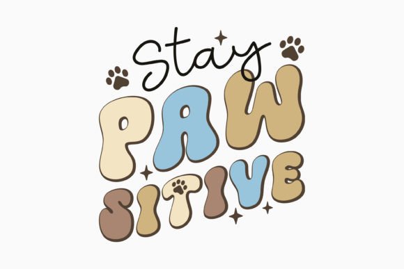 Retro Funny Pet Quote SVG Stay Pawsitive