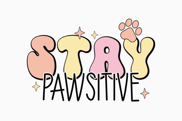 Retro Stay Pawsitive Dog Quote SVG for Crafts & Graphics
